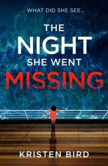 The Night She Went Missing : an absolutely gripping thriller about secrets and lies in a small town community