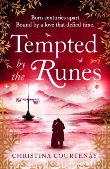 Tempted by the Runes : The stunning and evocative timeslip novel of romance and Viking adventure