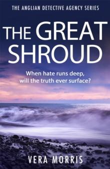 The Great Shroud : A gripping and addictive murder mystery perfect for crime fiction fans (The Anglian Detective Agency Series, Book 5)