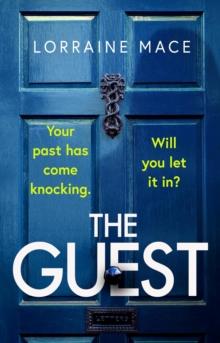 The Guest : A totally addictive and gripping thriller with a shocking twist