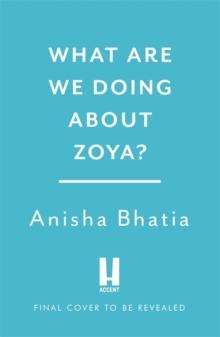 What Are We Doing About Zoya? : 'Entertaining and delightful'