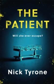 The Patient : a chilling dystopian suspense filled with dark humour