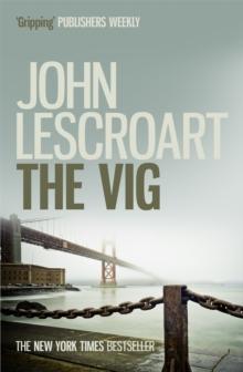 The Vig (Dismas Hardy series, book 2) : A gripping crime thriller full of twists