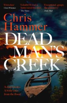 Dead Man's Creek : The Times Crime Book of the Year 2023