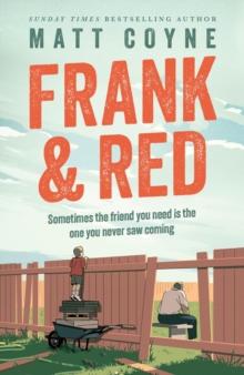 Frank and Red : The heart-warming story of an unlikely friendship