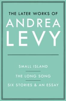 The Later Works of Andrea Levy (ebook omnibus)