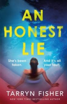 An Honest Lie : A totally gripping and unputdownable thriller that will have you on the edge of your seat