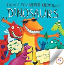 Things You Never Knew About Dinosaurs