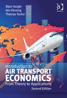 Introduction to Air Transport Economics : From Theory to Applications