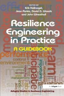 Resilience Engineering in Practice : A Guidebook