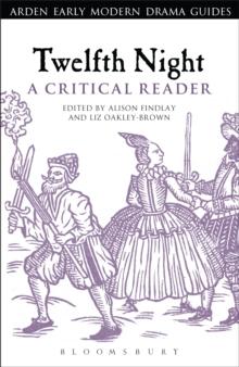 Twelfth Night: A Critical Reader