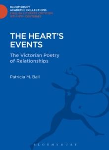 The Heart's Events : The Victorian Poetry of Relationships