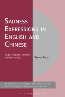 Sadness Expressions in English and Chinese : Corpus Linguistic Contrastive Semantic Analysis