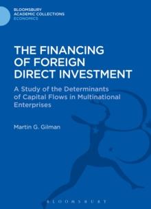 The Financing of Foreign Direct Investment : A Study of the Determinants of Capital Flows in Multinational Enterprises