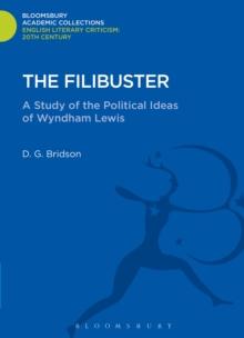 The Filibuster : A Study of the Political Ideas of Wyndham Lewis