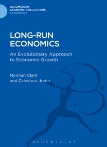 Long-run Economics : An Evolutionary Approach to Economic Growth