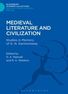 Medieval Literature and Civilization : Studies in Memory of G.N. Garmonsway