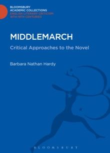 Middlemarch : Critical Approaches to the Novel