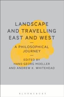 Landscape and Travelling East and West: A Philosophical Journey