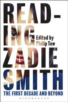 Reading Zadie Smith : The First Decade and Beyond