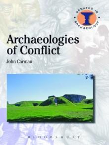 Archaeologies of Conflict