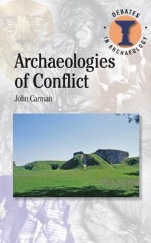 Archaeologies of Conflict