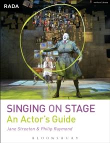 Singing on Stage : An Actor's Guide