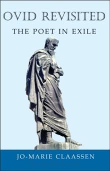 Ovid Revisited : The Poet in Exile