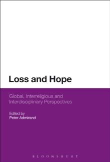 Loss and Hope : Global, Interreligious and Interdisciplinary Perspectives