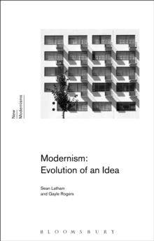 Modernism: Evolution of an Idea