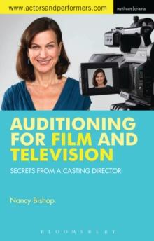 Auditioning for Film and Television : Secrets from a Casting Director