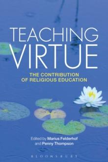 Teaching Virtue : The Contribution of Religious Education