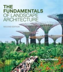 The Fundamentals of Landscape Architecture