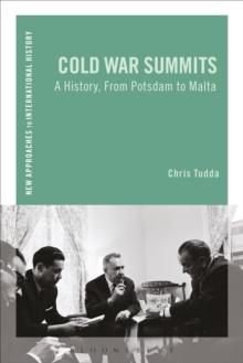 Cold War Summits : A History, From Potsdam to Malta