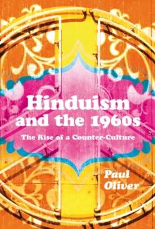 Hinduism and the 1960s : The Rise of a Counter-Culture