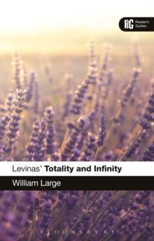 Levinas' 'Totality and Infinity' : A Reader's Guide