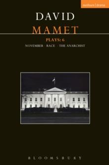 Mamet Plays: 6 : November; Race; the Anarchist