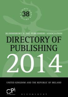 Directory of Publishing 2014 : United Kingdom and the Republic of Ireland