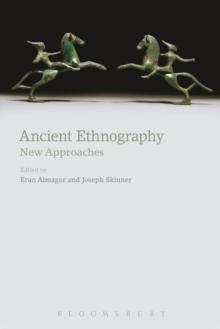 Ancient Ethnography : New Approaches