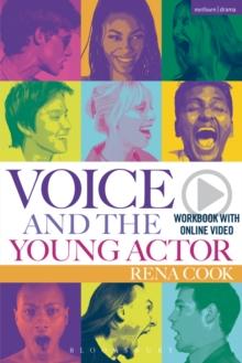 Voice and the Young Actor : A Workbook and Video