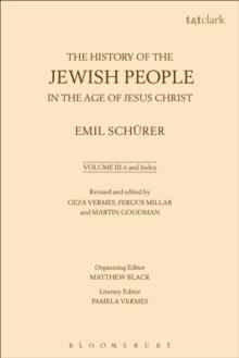 The History of the Jewish People in the Age of Jesus Christ: Volume 3.ii and Index