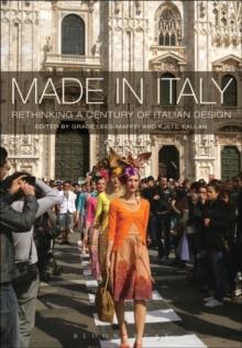 Made in Italy : Rethinking a Century of Italian Design