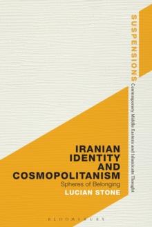 Iranian Identity and Cosmopolitanism : Spheres of Belonging