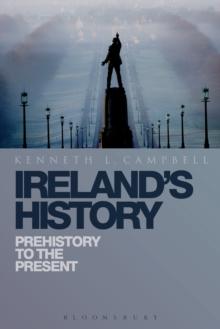 Ireland's History : Prehistory to the Present