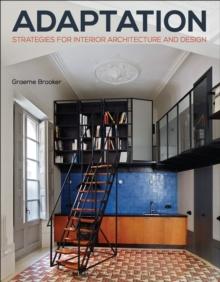 Adaptation Strategies for Interior Architecture and Design