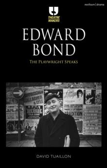 Edward Bond: The Playwright Speaks