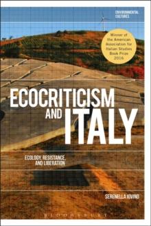 Ecocriticism and Italy : Ecology, Resistance, and Liberation