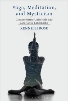 Yoga, Meditation, and Mysticism : Contemplative Universals and Meditative Landmarks