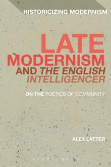 Late Modernism and 'The English Intelligencer' : On the Poetics of Community