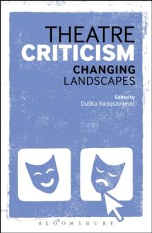 Theatre Criticism : Changing Landscapes